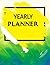 Yearly Planner: A Perfect N...