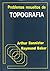 Problemas resueltos de topografía by Arthur Bannister