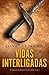 Vidas Interligadas (Portuguese Edition)