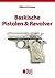 Baskische Pistolen & Revolver