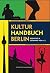 Kulturhandbuch Berlin