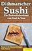 Dithmarscher Sushi: Die Res...