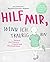Hilf mir, wenn ich traurig bin by Jule Kienecker