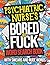 Psychiatric Nurse's Bored A...