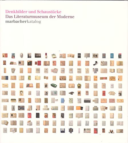 Denkbilder und Schaustücke. Das Literaturmuseum der Moderne (Paperback)