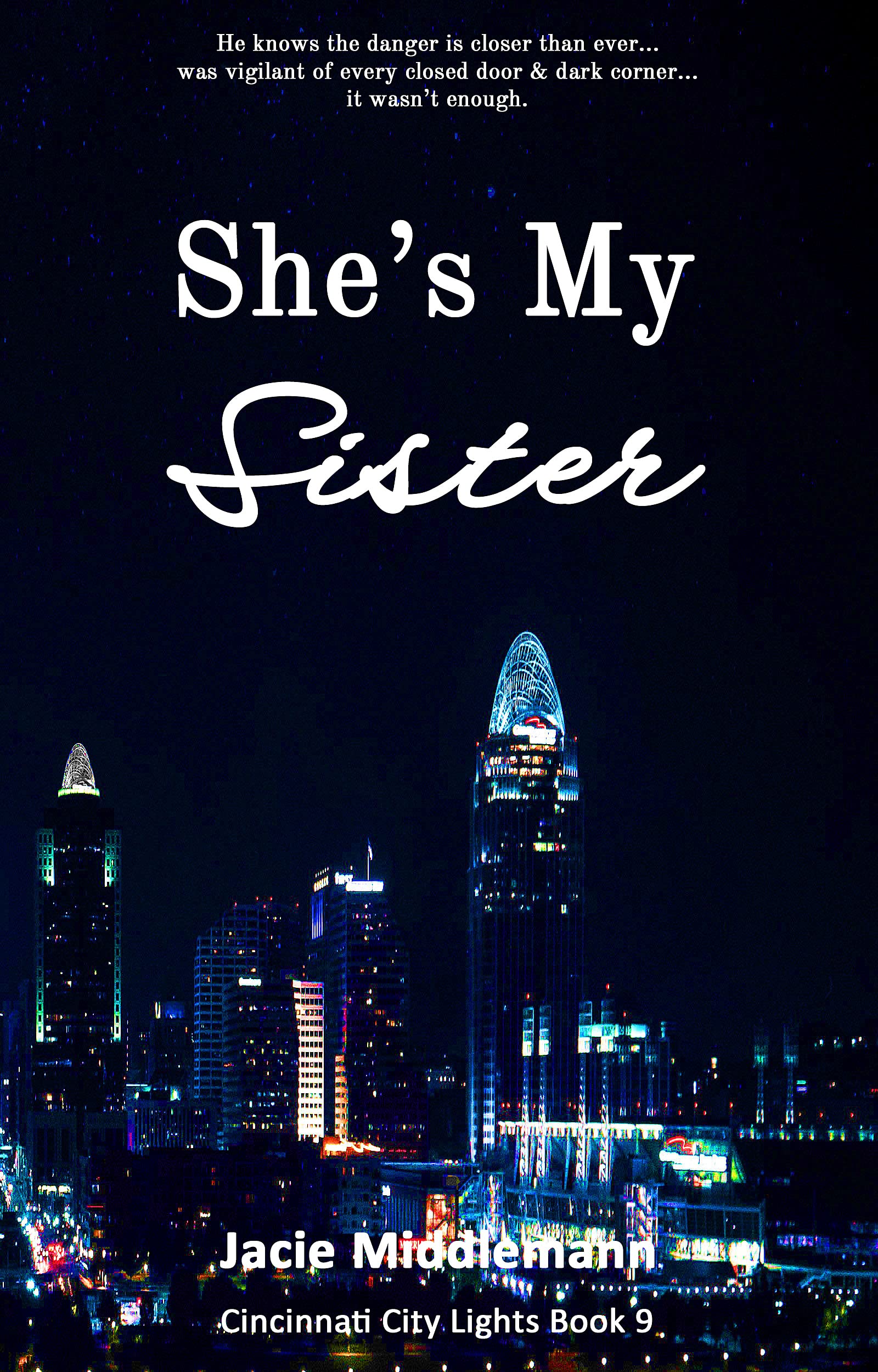 She's My Sister 9 (Cincinnati City Lights #9)