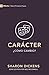 Carácter: ¿Cómo Cambio? (Serie Primeros Pasos) (Spanish Edition)