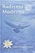 Budismo Moderno: O Caminho de Compaixão e Sabedoria