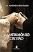 O Matrimônio Cristão (Em Portuguese do Brasil)