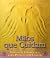 Mãos Que Cuidam by Gayle MacDonald