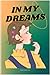 In my dreams : I will: Journal