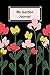 My Garden Journal: A Blank Lined Notebook for Gardeners