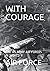WITH COURAGE: THE US ARMY AIR FORCES IN WORLD II