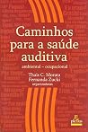 Caminhos Para a Saúde Auditiva (Em Portuguese do Brasil)