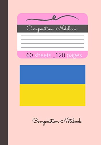 Ukraine Composition Notebook: Country Flag Notebook With Pink Cover Gift For Girls Women Kids And Friends On Anniversary, Christmas, National day ... With White Paper Notebook / Planner Lined (Paperback)