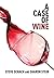 A Case of Wine