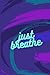 Just Breathe .: notebook