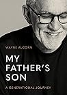 My Father's Son: ...