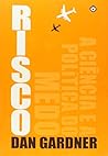 Risco: A Ciencia e A Politica do Medo - Risk: The (Em Portugues do Brasil)