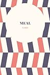 Meal Planner: Log Book for tracking your next three months | Tracker for planning meals on 100 pages