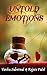 Untold Emotions by Mr Rajeev Patel