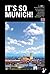 It's so Munich!: Your key t...