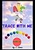 ABC 123 Trace with me