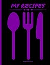 My Recipes: Recipe notebook to fill in | Up to 50 recipes | Table Of Content | Numbered Pages | Large Format 8,5x11 in