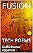 FUSION: TECH POEMS