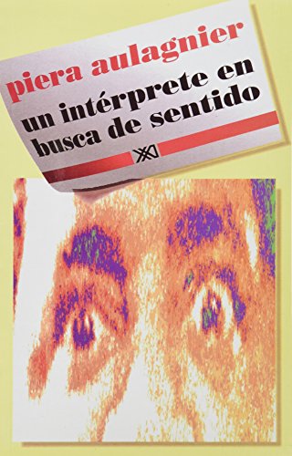 Un interprete en busca de sentido (Spanish Edition)
