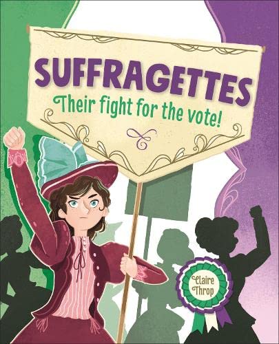 Reading Planet KS2 – Suffragettes – Level 8: Supernova (Rising Stars Reading Planet)