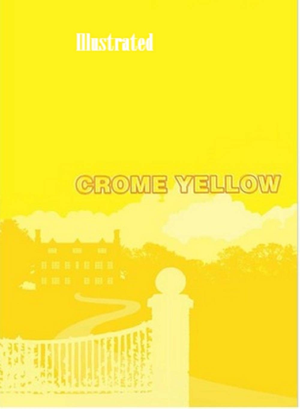 Crome Yellow Illustrated