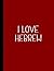 I LOVE HEBREW NOTEBOOK: Bea...