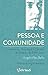 Pessoa e Comunidade by Angela Ales Bello