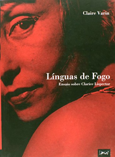 Línguas de Fogo: Ensaio Sobre Clarice Lispector (Paperback)