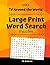 100 Large Print Word Search Puzzles by C. B. Anderson