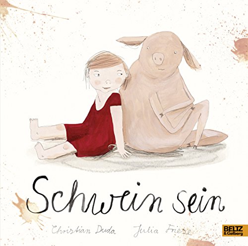 Schwein sein: Vierfarbiges Bilderbuch (Hardcover)
