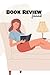 Book Review Journal: Readin...