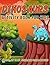 Dinosaurs Activity Book For...