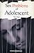 Sex Problems of Adolescents by Ram Singh