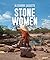 Mulheres de Pedra / Stone W...