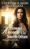Partition d’amour à La Nouvelle-Orléans by Cherylin A. Nash