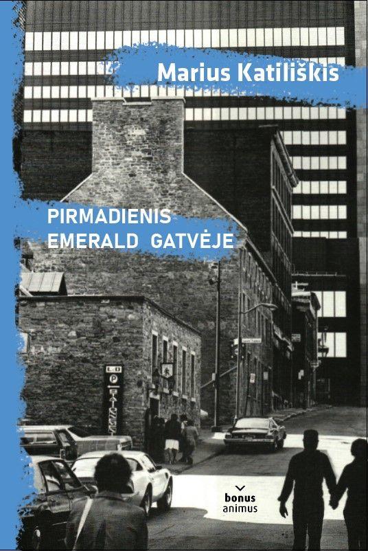 Pirmadienis Emerald gatvėje