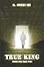 True King: Book One