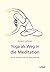 Yoga als Weg in die Meditat...