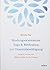 Bindungsorientiertes Yoga & Meditation zur Traumabewältigung: Einfache, sichere und effektive Hilfen für die Therapie