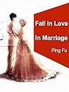 Fall in Love in Marriage: Volume 1