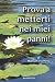 Prova a metterti nei miei p...