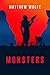 Monsters by Matthew Wolfe