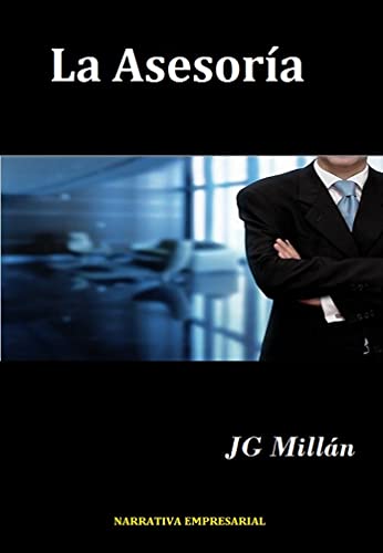 La Asesoría (Spanish Edition)